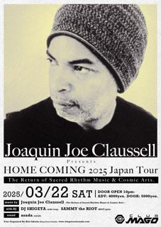 Joaquin Joe Claussell Presents Home Coming 2025 Japan Tour