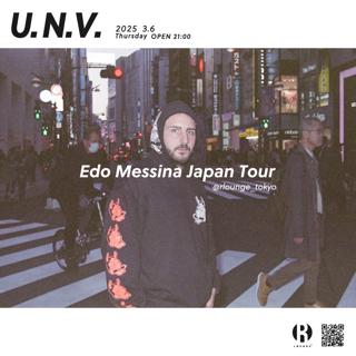 U.N.V. Feat. Nylon -Edo Messina Japan Tour-