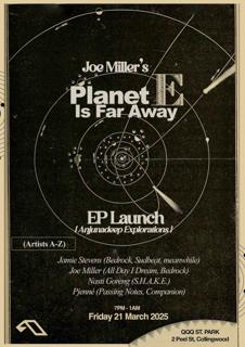 Joe Miller'S Planet E Is Far Away Ep Launch (Anjunadeep Explorations)