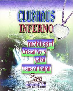 Clubhaus: Inferno (Feat. Mobilegirl, Cristal No. 5, Jebbi, Haus Of Ralph)