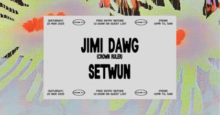 Club 77: Jimi Dawg (Crown Ruler), Setwun