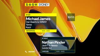 ★ S.A.S.H By Day & Night ★ Michael James ★ Nathan Pinder ★ Sunday March 16Th ★