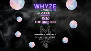 Whyze + Friends Feat. Grrr, Jota & The Duchess