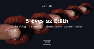 Edith Turns 5 – Galactic Jackson / Vedat Akdag / Infragandhi