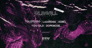 Un_Rave_L Fl_C #2: Toldyuuso, Lazanoise, Dübël, Too Old, Dopemode