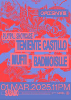 Play Pal Showcase: Teniente Castillo, Mufti, Badmoiselle