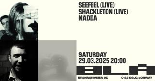 Seefeel (Uk) + Schackleton (Uk) + Nadda /Blå