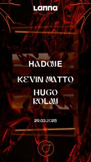 Lanna Club Presenta Hadone, Kevin Matto, Hugo Rolan