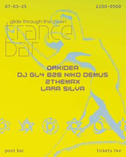 Trance Bar – Orkidea, Dj Gl4 B2B Niko Demus, 2Themax, Lara Silva