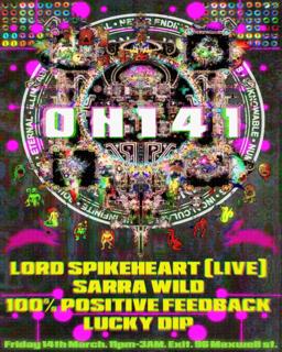 Oh141: Lord Spikeheart (Live), Sarra Wild, 100% Positive Feedback & Lucky Dip