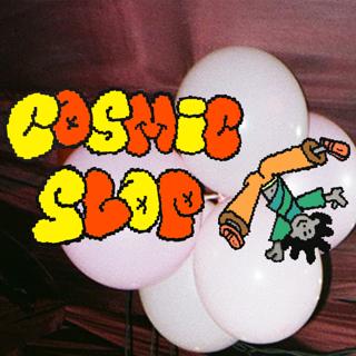 Cosmic Slop