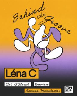 Behind The Groove W/ Léna C