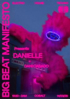 Big Beat Manifesto Presents: Danielle - Cobalt Studios