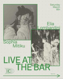 Live At The Bar – Sophia Mitiku, Elia Lombardini