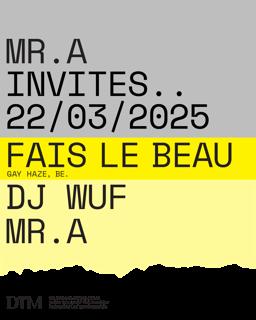 Mr.A Invites..Fais Le Beau