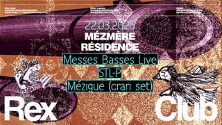 Mézmère Résidence: Messes Basses (Live), Mézigue, Stl-P