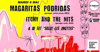 La Bagarre Booking: Margaritas Podridas & Itchy And The Nits