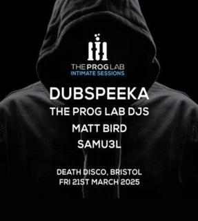 The Prog Lab Intimate Sessions - Dubspeeka