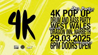 4K Pop Up - Narbeth Dnb Party (West Wales) 16 Plus 