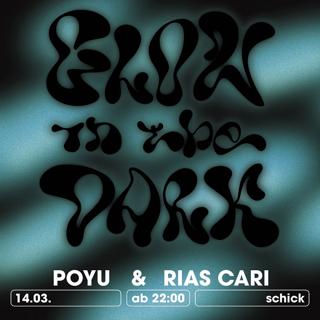 Glow In The Dark: Rias Cari · Poyu