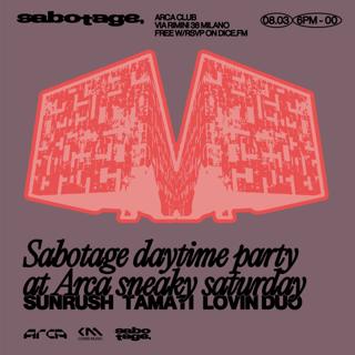 Sabotage Daytime Party Sneaky Saturday