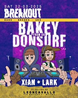 Breakout With Bakey + Donsurf