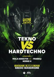 Urban Factory - Tekno V Hardtechno - Snodo Mandrione