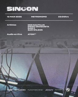 Sincon Presenta: Der Nautilus, Diego Oroquieta, Raw C & Sam Wilson