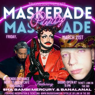 Truecolours Presents: Maskerade Party – Part 2