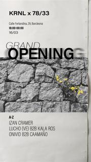 Krnl - Grand Opening With Izan Cramer, Lucho (Ve) B2B Kala Ros, Caamaño B2B Onivid