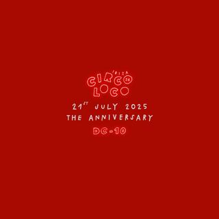 Circoloco Ibiza - Week 13 (The Anniversary)