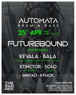 Drum & Bass Futurebound 25 April At The Garage Club By Automata Dnb