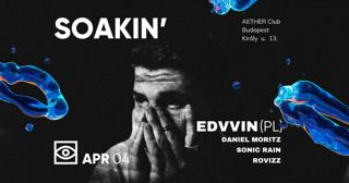 Soakin' With Edvvin, Daniel Moritz, Sonic Rain, Rovizz