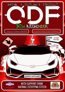 Outlaw'D X Ampm Presents: Odf - Irish Weekender