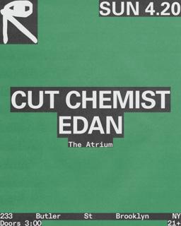 Cut Chemist + Edan In The Atrium