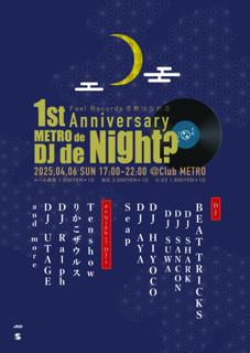 Feel Records京都はなれ1St Anniversary「Metro De Dj De Night?」