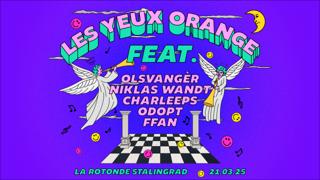 Les Yeux Orange Feat. Olsvangèr, Niklas Wandt, Odopt, Ffan, Charleeps