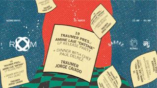 Room - Traumer Pres.: Amine Laje 'Datsha' Lp Release + Jorge Caiado