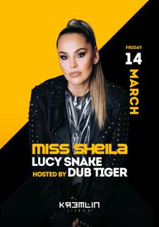 Miss Sheila, Lucy Snake: Hosted By Dub Tiger