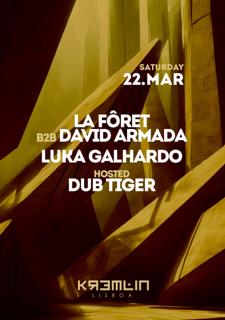 La Fôret, David Armada, Luka Galhardo: Hosted By Dub Tiger