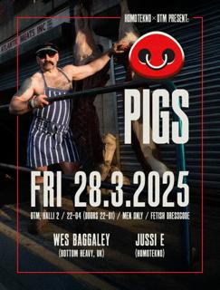 Homotekno X Dtm Present: Pigs With Wes Baggaley (Bottom Heavy, Uk)