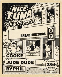 Nicetuna X First Press In-Store With Cooke, Jude Dude & Byphil