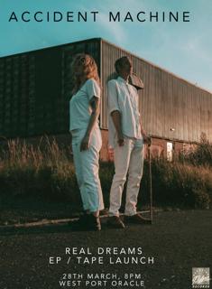 Accident Machine: Real Dreams Ep Launch