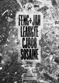 Cwx1: Feng + Jah, Leahgte, Cj808 & Sosaine