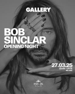 Official Opening Night: Bob Sinclar