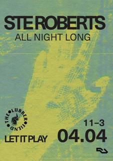 Let It Play Presents // Ste Roberts (All Night Long)