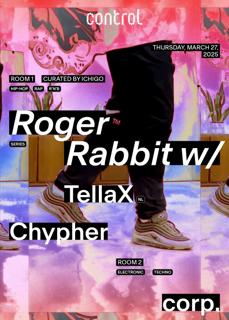 Ctrl Nights Room 1: Ctrl X Ichigo: Roger Rabbit W/Tellax, Cypher Room 2: Corp