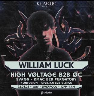 Khaotic Presents: William Luck