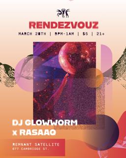 Rendezvouz 003: Dj Glowworm X Rasaaq