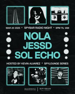 Spybar Radio Featured Artist Night 002: Nola